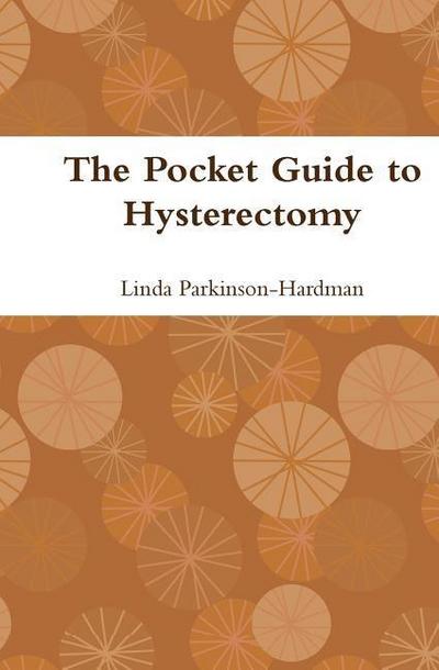 The Pocket Guide to Hysterectomy