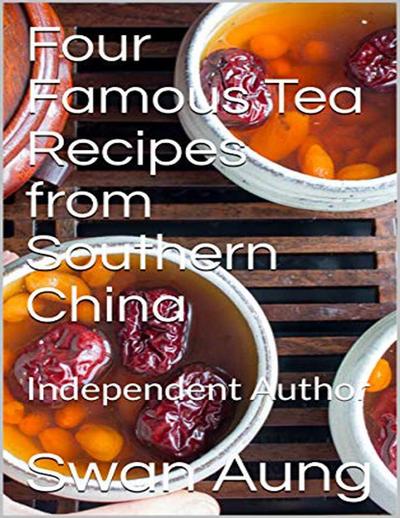 Four Famous Tea Recipes from Southern China