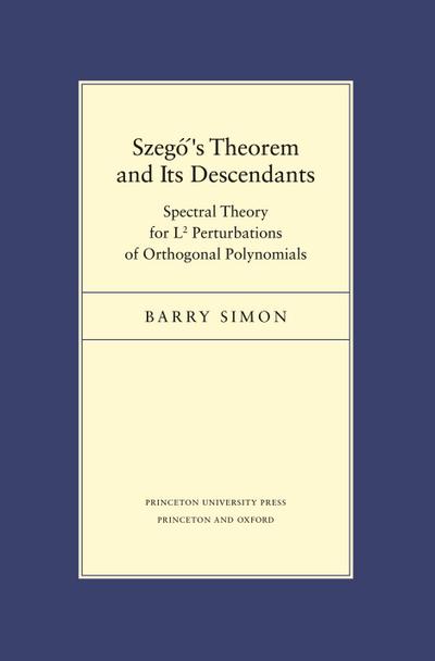 Szego’s Theorem and Its Descendants
