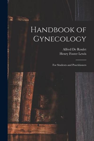 Handbook of Gynecology: For Students and Practitioners