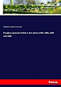 Preußens deutsche Politik in den Jahren 1785,1806,