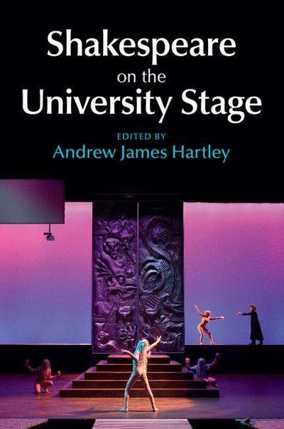 Shakespeare on the University Stage