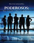 Poderosos: Um Tratado sobre os Poderes (Volume II)
