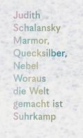 Marmor, Quecksilber, Nebel