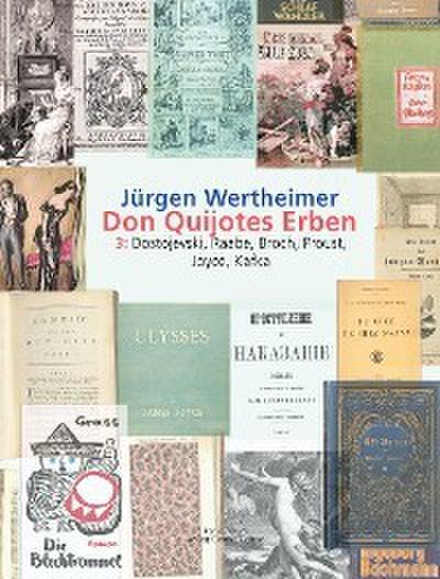 Don Quijotes Erben - Die Kunst des europäischen Romans