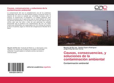 Causas, consecuencias, y soluciones de la contaminación ambiental