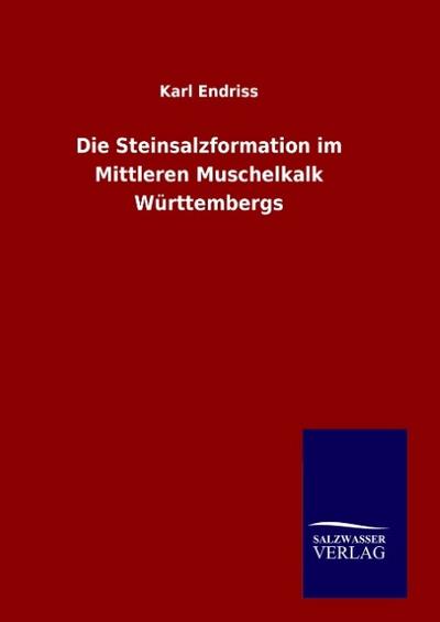 Die Steinsalzformation im Mittleren Muschelkalk Württembergs