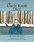 My Uncle Keith Died
