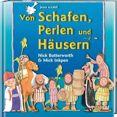 Jesus erzählt - Von Schafen, Perlen und Häusern