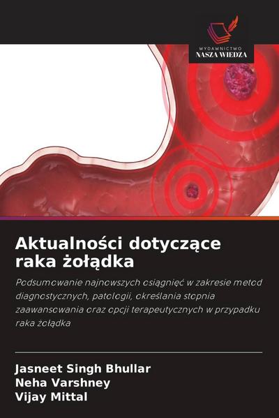 Aktualno¿ci dotycz¿ce raka ¿o¿¿dka
