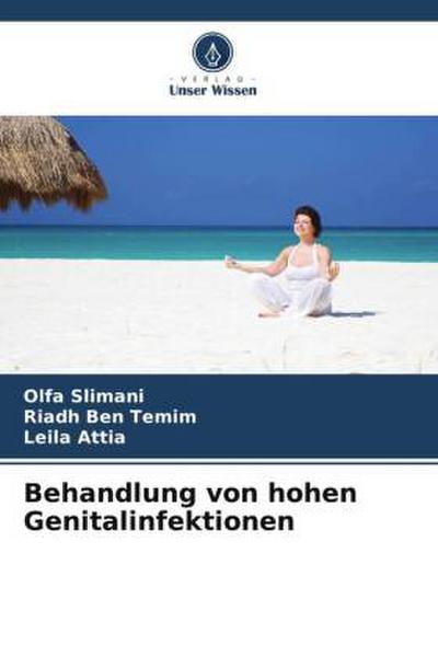 Behandlung von hohen Genitalinfektionen