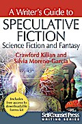A Writer’s Guide to Speculative Fiction: Science Fiction and Fantasy