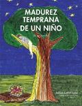 Madurez Temprana De Un Niño