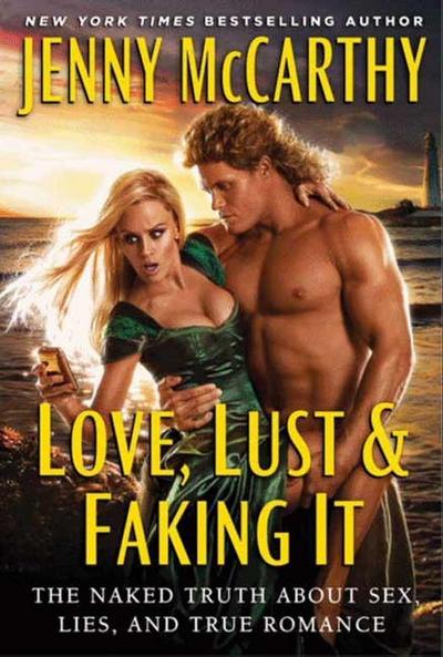 Love, Lust & Faking It