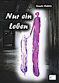 Nur ein Leben