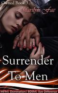 Surrender To Men (Owned, #3)