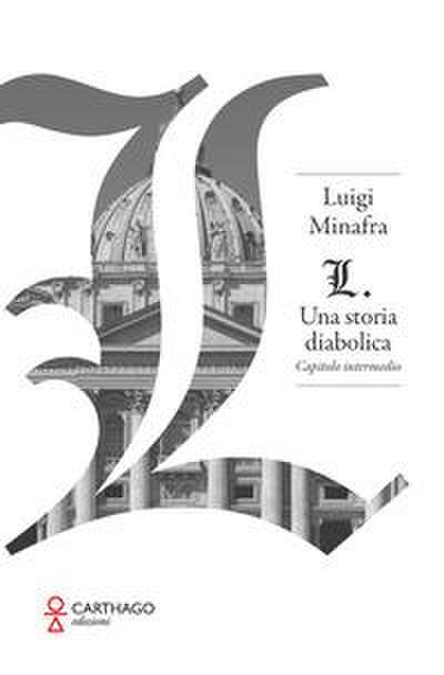 L. Una storia diabolica. Capitolo iniziale