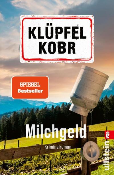 Milchgeld: Kriminalroman | Der Auftakt der beliebten Kluftinger-Reihe von den SPIEGEL-Bestsellerautoren Volker Klüpfel und Michael Kobr. Ein ... Ermittler. (Kluftinger-Krimis, Band 1)
