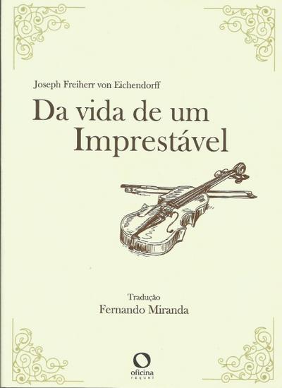 Da vida de um imprestável