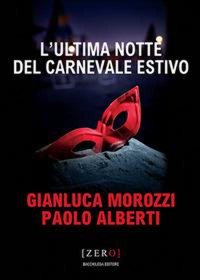 L’ ultima notte del Carnevale estivo