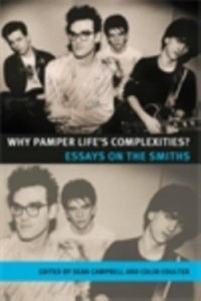 Why pamper life’s complexities?
