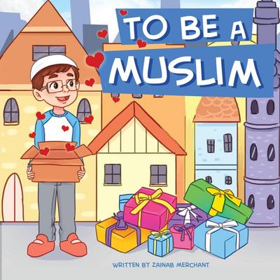 To Be A Muslim