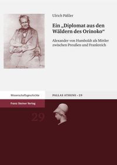 Ein ’Diplomat aus den Wäldern des Orinoko’