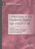 Cybercrime in the Pandemic Digital Age and Beyond