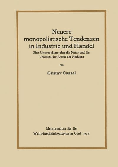 Neuere monopolistische Tendenzen in Industrie und Handel