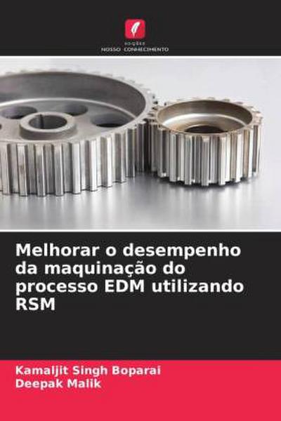 Melhorar o desempenho da maquinação do processo EDM utilizando RSM