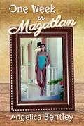 One Week in Mazatlan