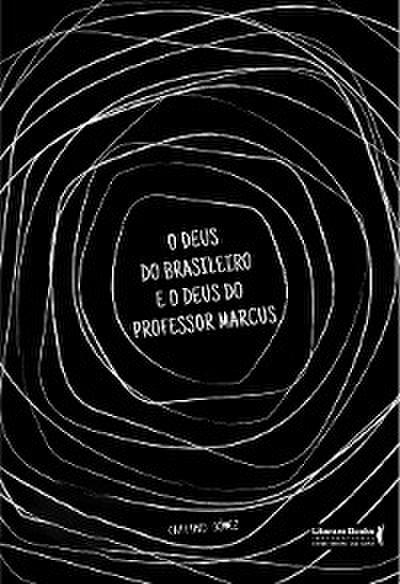 O Deus do brasileiro e o Deus do professor Marcus