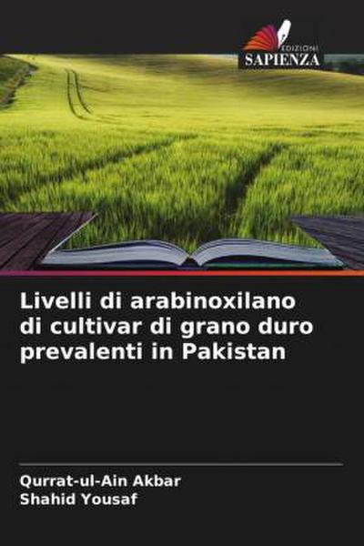 Livelli di arabinoxilano di cultivar di grano duro prevalenti in Pakistan