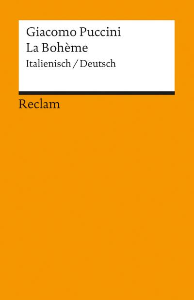La Bohème: Italienisch/Deutsch (Reclams Universal-Bibliothek)