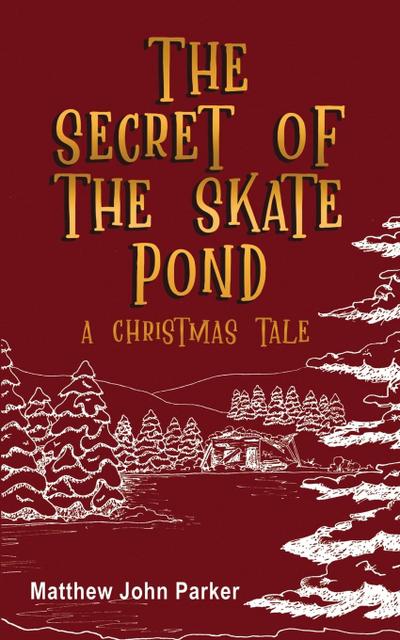 The Secret of the Skate Pond