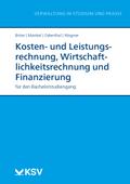 Kosten- und Leistungsrechnung, Wirtschaftlichkeitsrechnung und Finanzierung