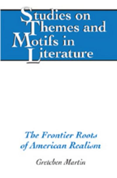 Martin, G: Frontier Roots of American Realism