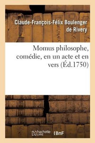 Momus philosophe, comédie, en un acte et en vers