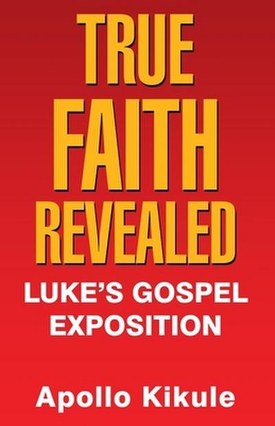 True Faith Revealed