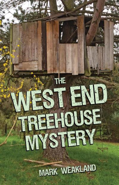 West End Treehouse Mystery