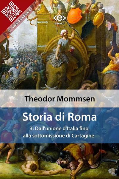 Storia di Roma. Vol. 3: Dall’unione d’Italia fino alla sottomissione di Cartagine