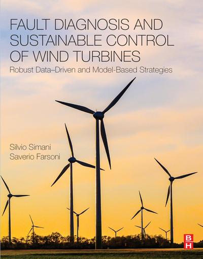 Fault Diagnosis and Sustainable Control of Wind Turbines