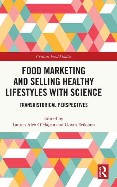 Food Marketing and Selling Healthy Lifestyles with Science