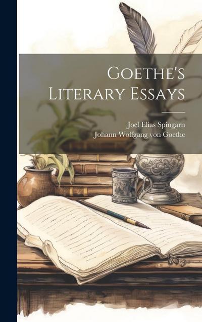 Goethe’s Literary Essays