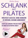 SCHLANK MIT PILATES MÖCHTEST AUCH DU, OHNE HUNGERN