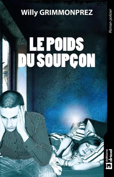 Le poids du soupçon