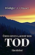 Über ihnen lauert der Tod