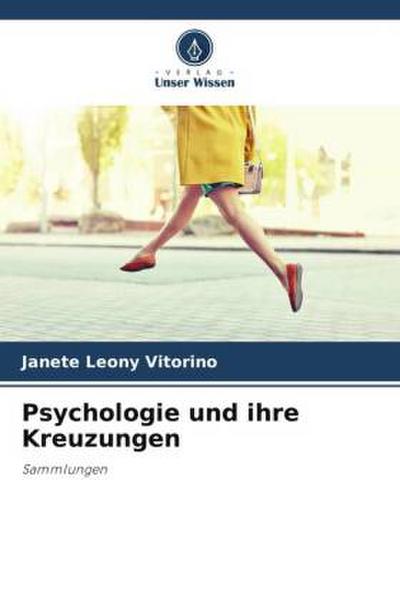 Psychologie und ihre Kreuzungen