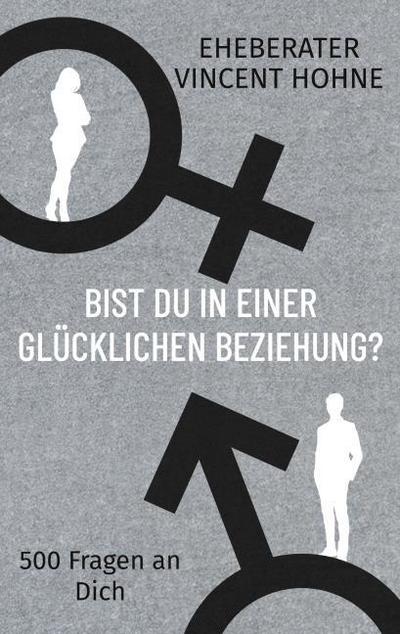 Bist Du in einer glücklichen Beziehung?
