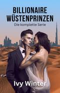 Billionaire Wüstenprinzen: Die komplette Serie